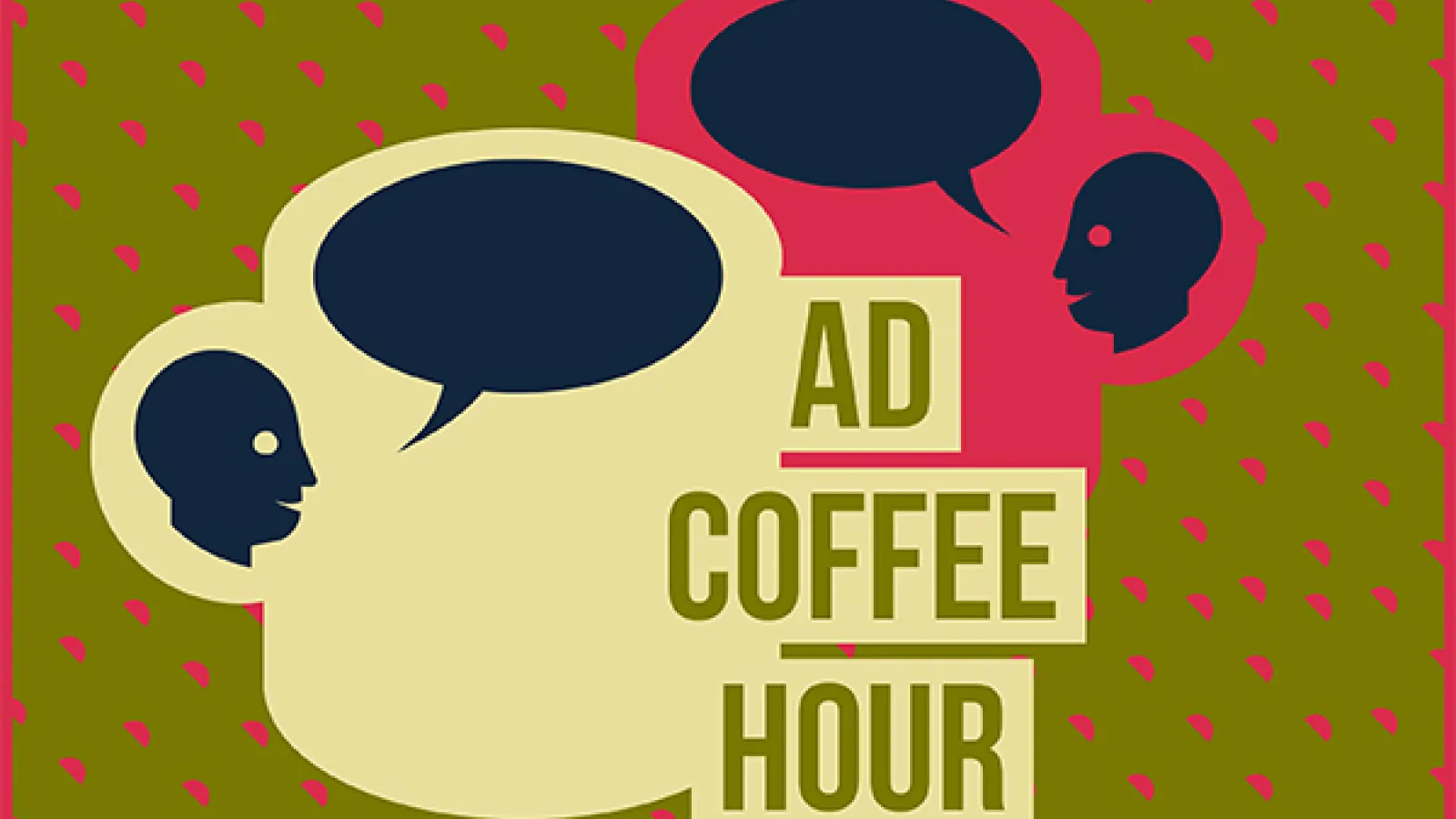 green background with two coffee mugs with dialogue bubbles and the words AD coffee hour