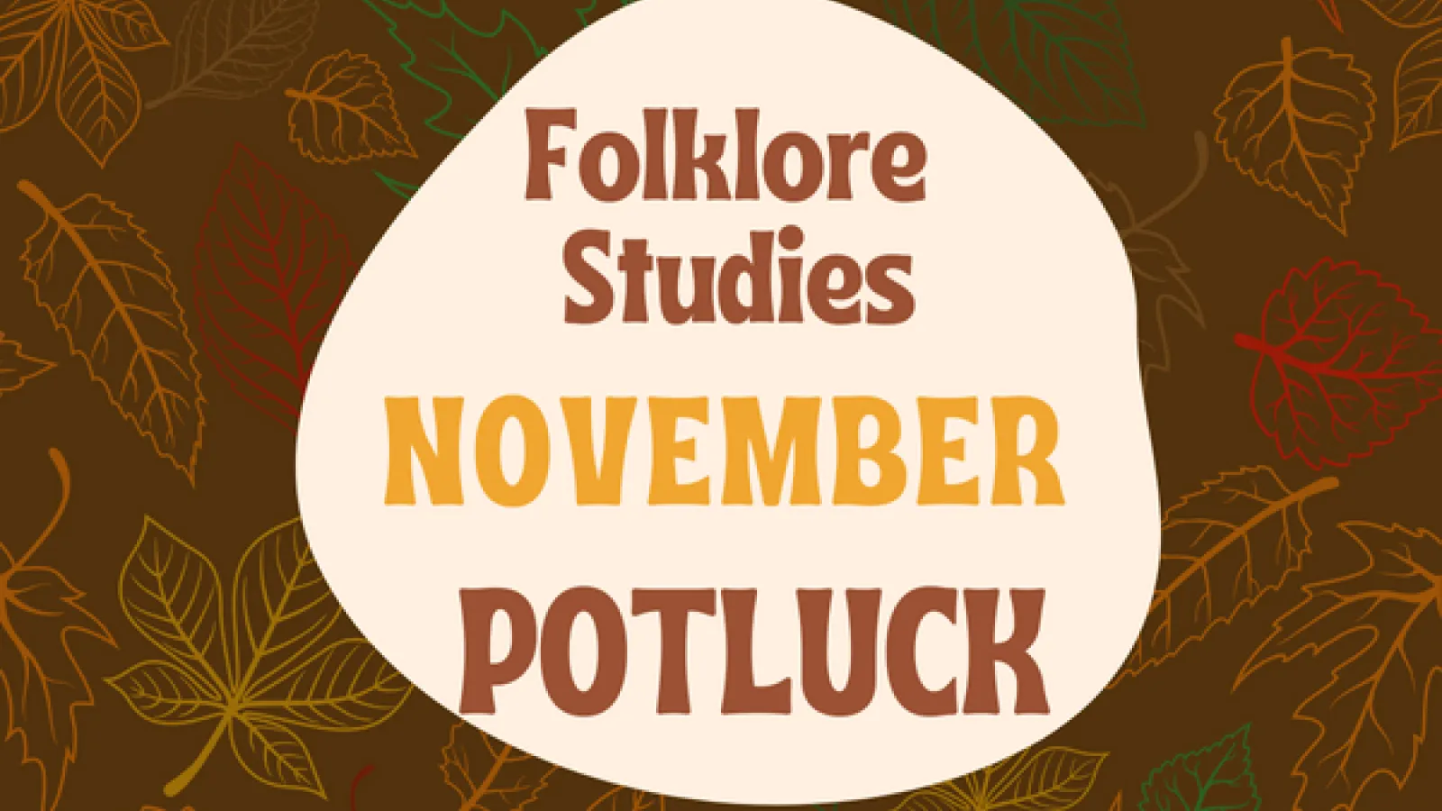 Folklore Studies November Potluck
