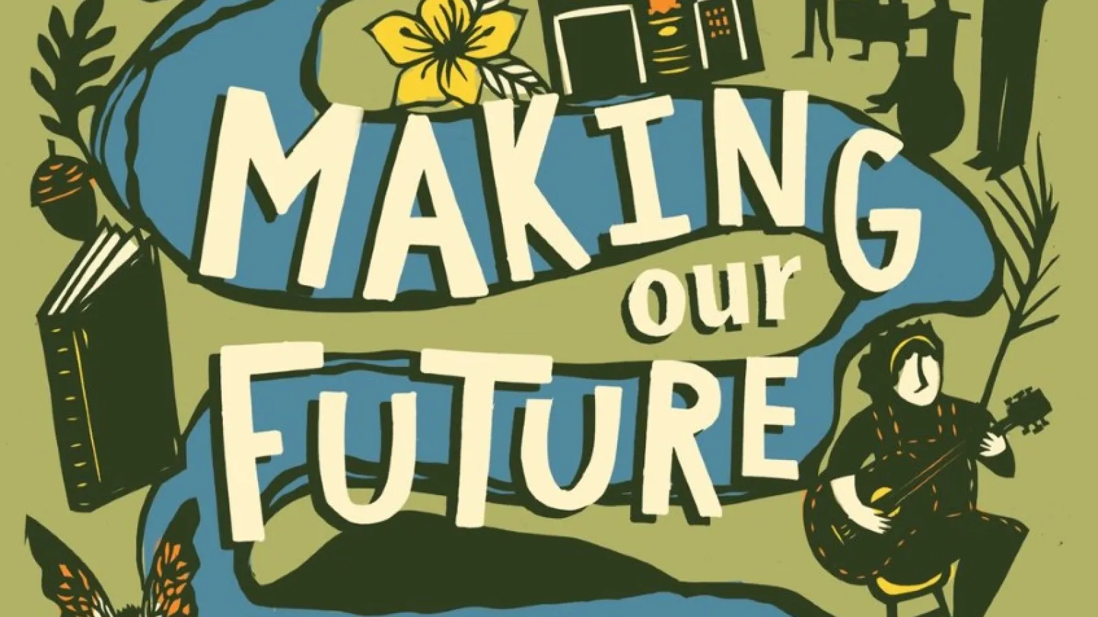 Book cover Making Our Future