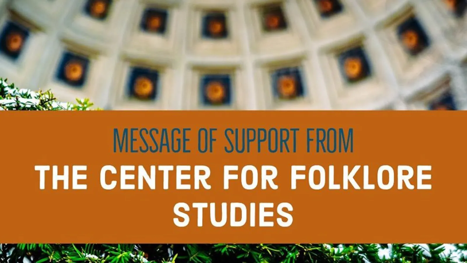 Message of Support from the Center for Folklore Studies