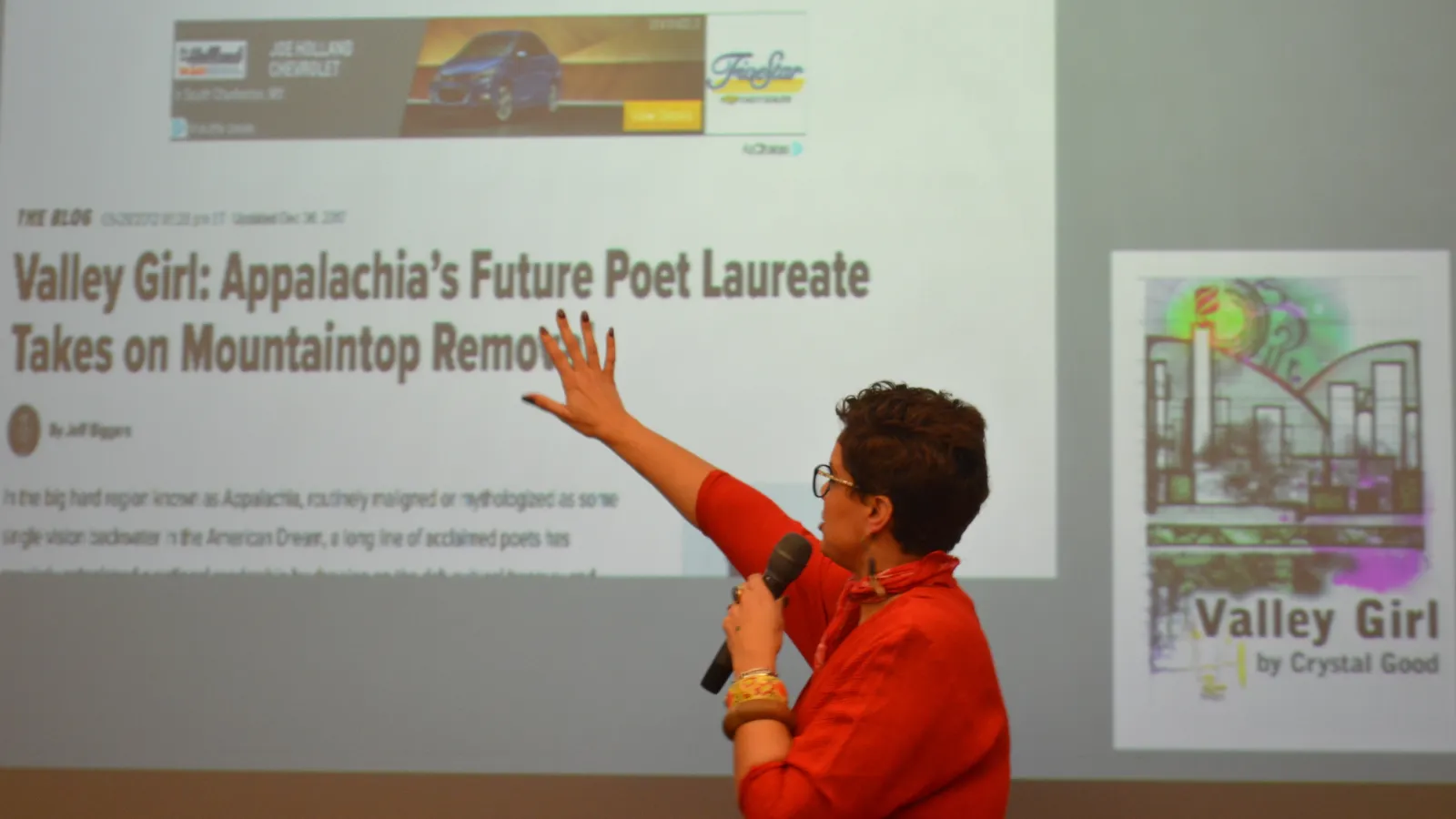 Crystal Good points to an article written about her. The article is titled, "Valley Girl: Appalachia's Future Poet Laureate Takes on Mountaintop Removal"