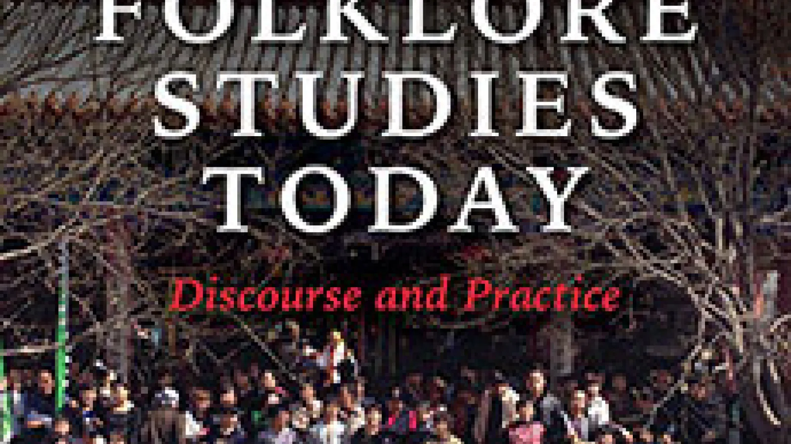 Cover of the essay collection, 'Chinese Folklore Studies Today.'
