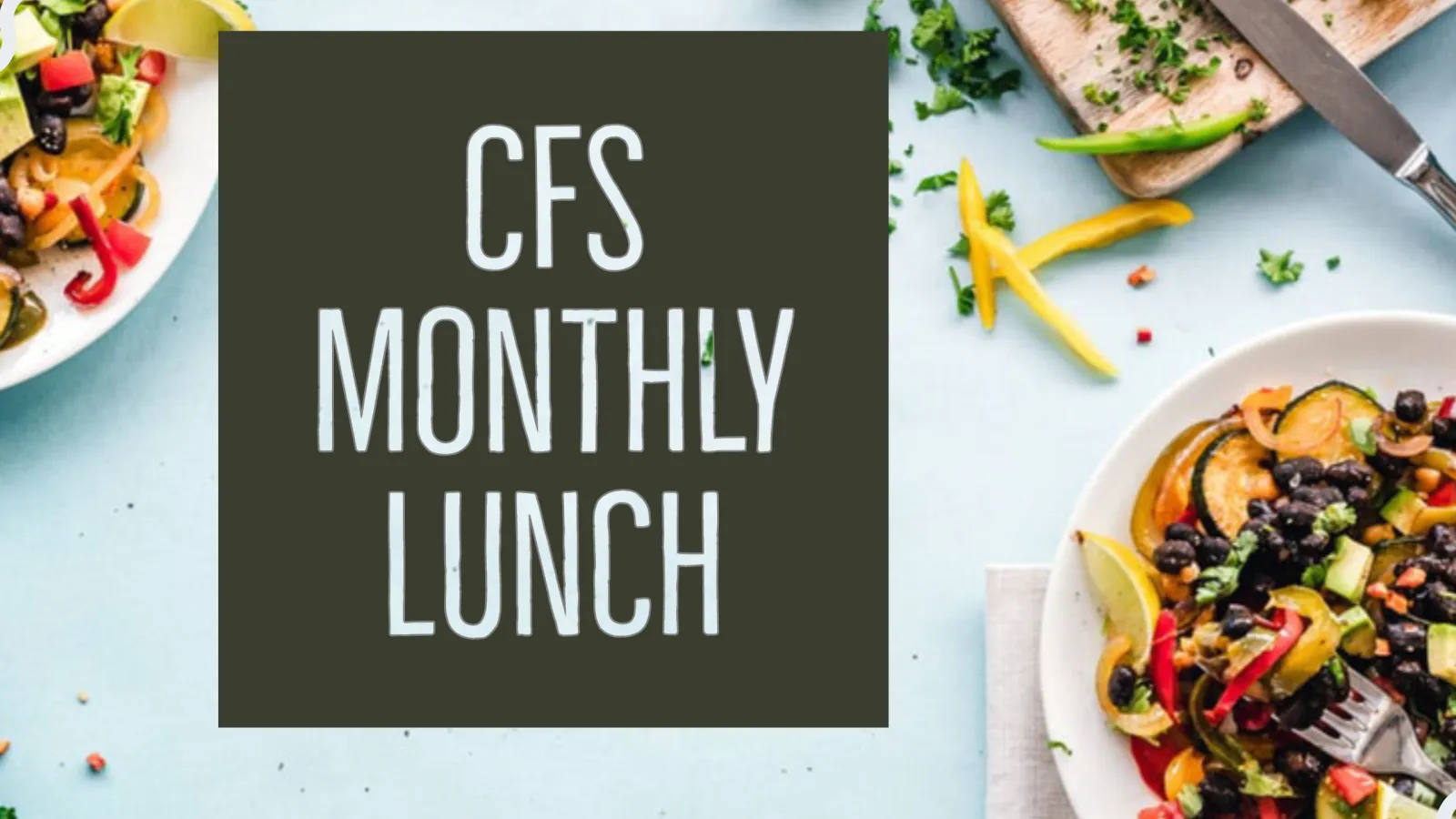 CFS Monthly Lunch