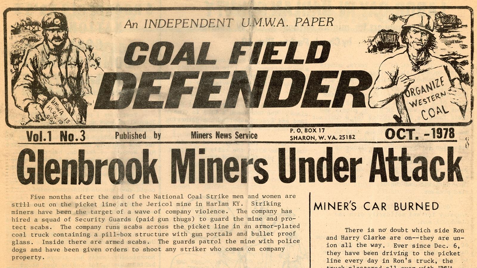 Front Page of the Newspaper of the United Mine Workers of America, the Coal Field Defender from October 1978 and part of Pat Mullen's Blue Ridge Parkway fieldwork. The headline reads "Glenbrook Miners Under Attack" and "Miner's Car Burned"